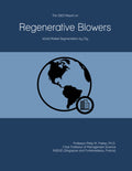 The 2023 Report on Regenerative Blowers: World Market Segmentation by City