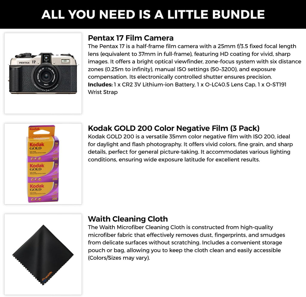 Pentax 17 Compact Film Camera with Half-Frame Format, 25mm F3.5 Lens, Manual ISO 50-3200, 6 Zone Focus, Includes Kodak Gold 200 Color Negative 35mm Roll Film (3 Pack) & Cleaning Cloth Bundle Kit